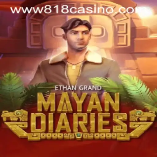 Exploring the Thrills of MayanDiaries at 818casino