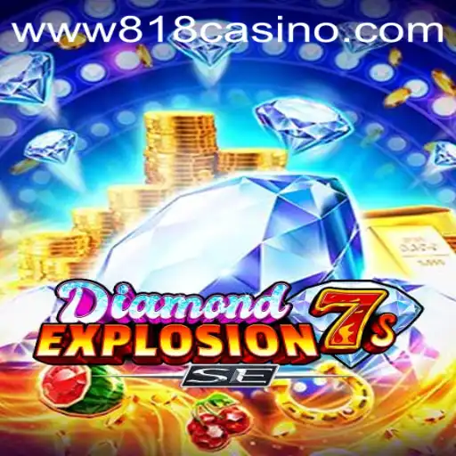Discover Diamond Explosion 7s SE at 818 Casino