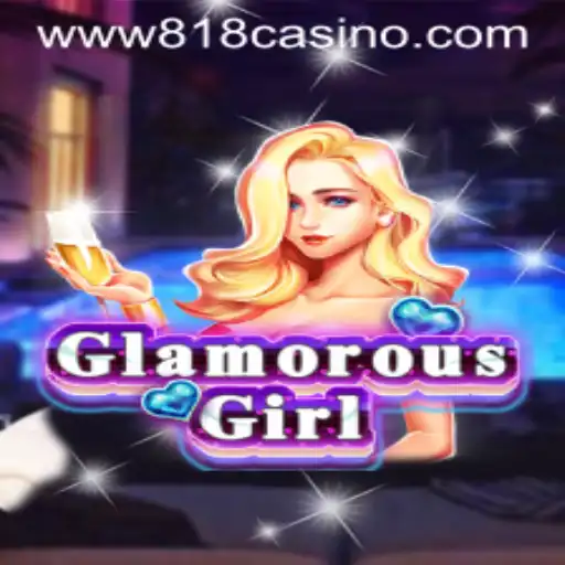 Discover the World of GlamorousGirl at 818casino