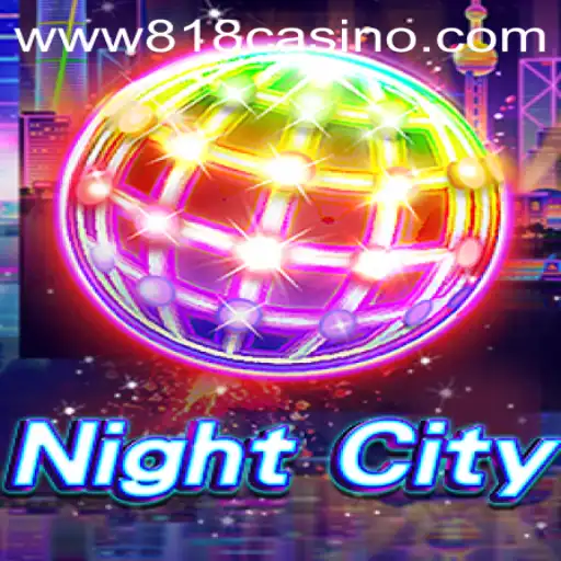 Exploring NightCity: A New Universe in 818casino