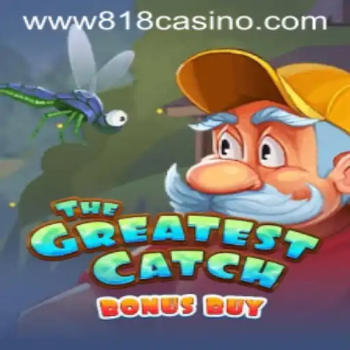 Explore TheGreatestCatchBonusBuy at 818Casino